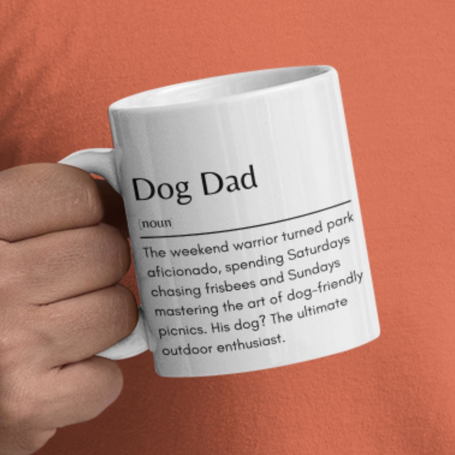 Dog Dad -Weekend Warrior Mug Definition -11oz White Mug - Sweetie