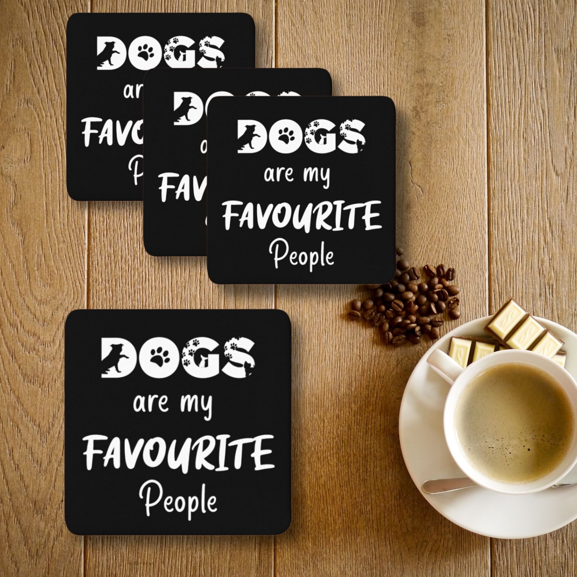 Coasters Dogs Are My Favourite People - Sweetie