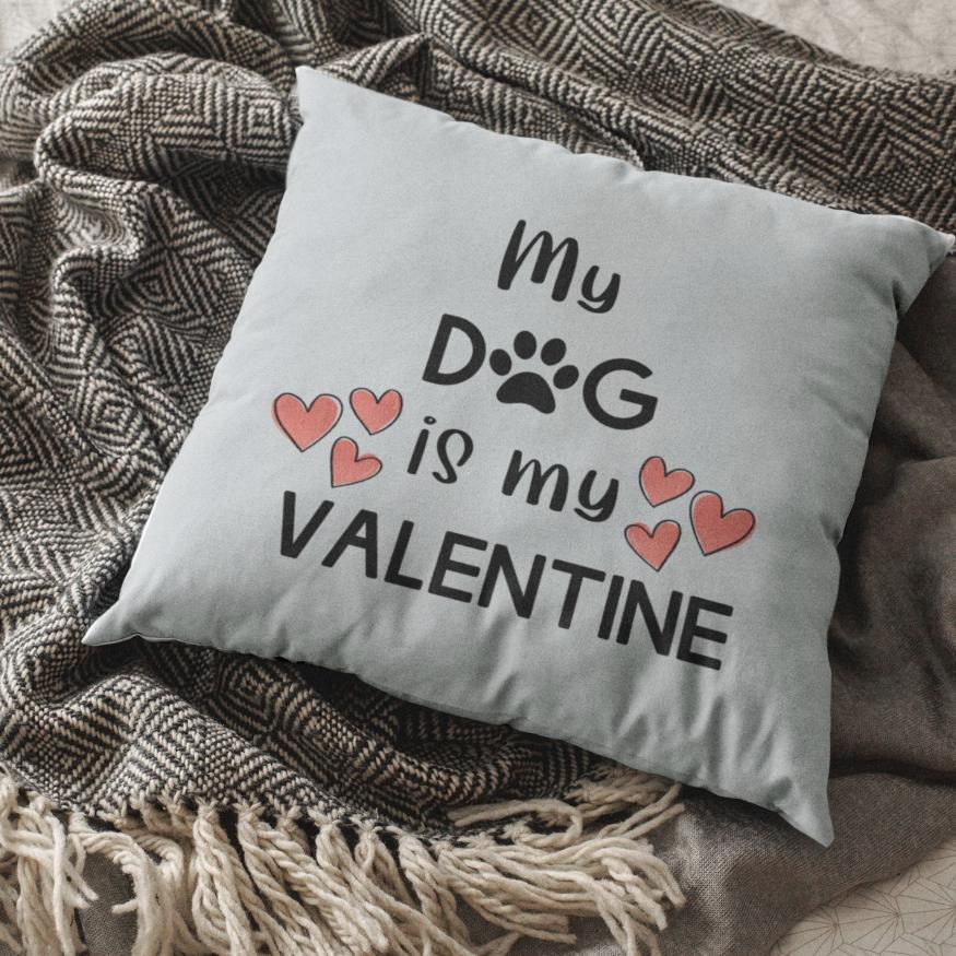 Decorative Cushion My Dog is My Valentine - Sweetie