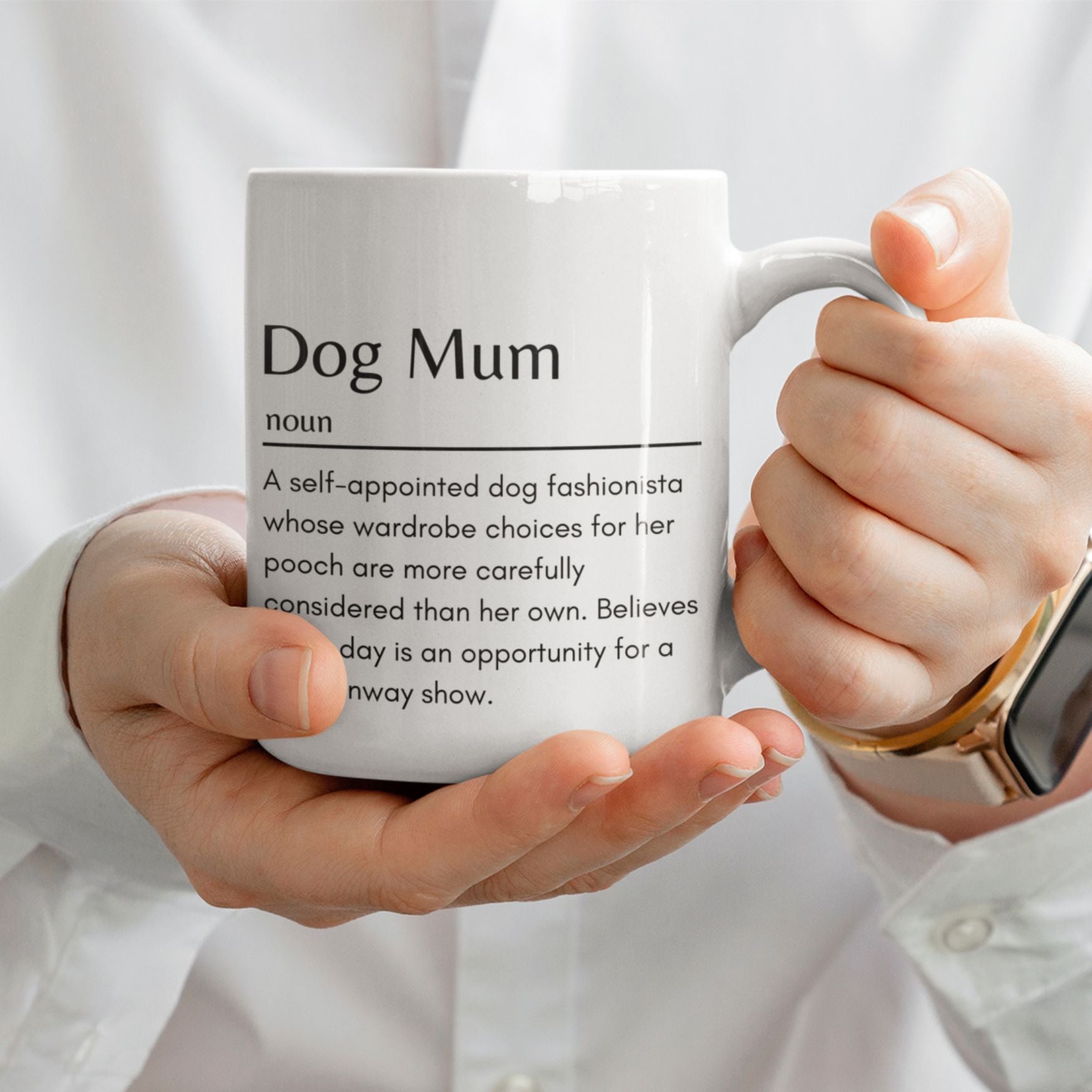 Dog Mum Fashionista Definition Mug, Best Mug Gift - Sweetie