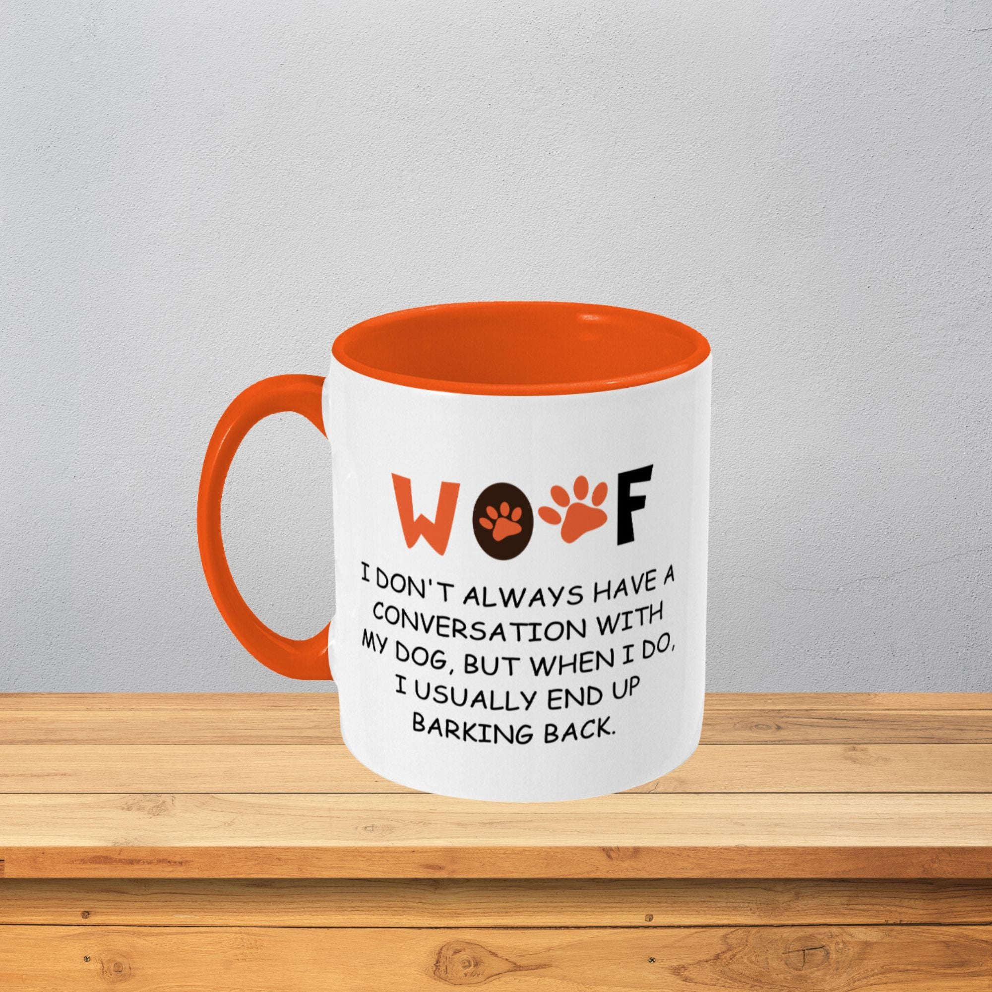 Funny Mug Woof - Dog Lover Gift Mug 11oz - Sweetie