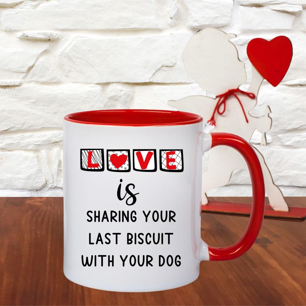 Last Biscuit Love Mug - 11oz Ceramic Mug - Sweetie