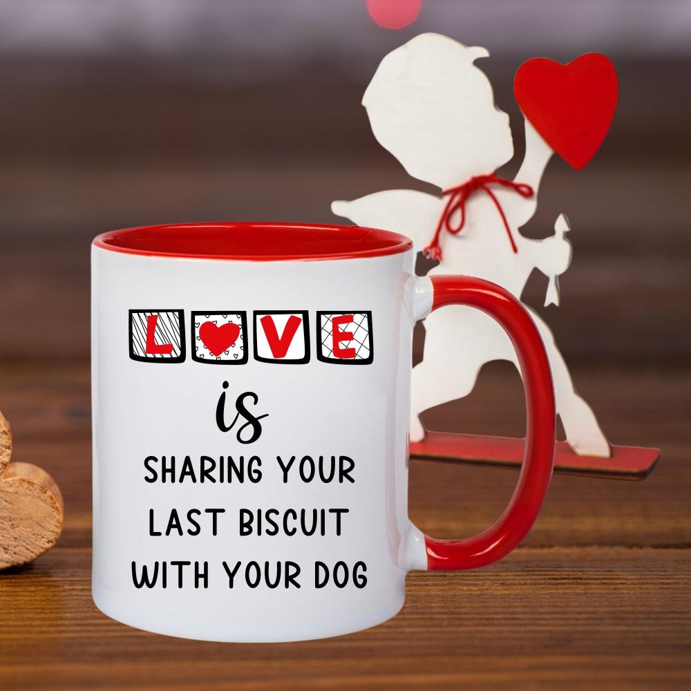 Last Biscuit Love Mug - 11oz Ceramic Mug - Sweetie