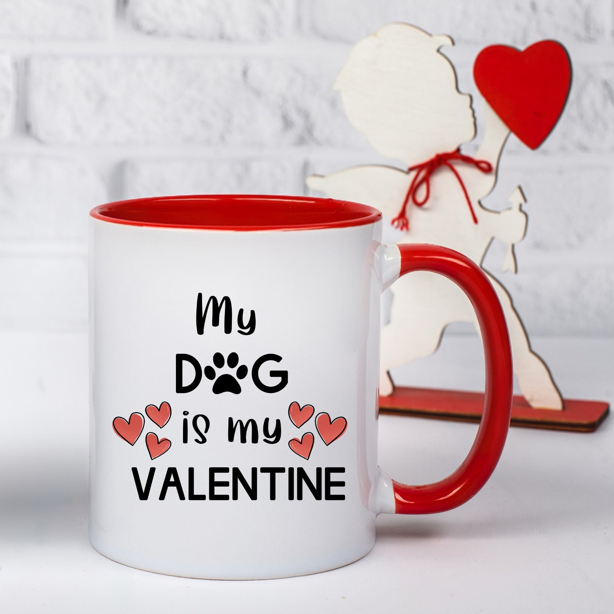 My dog is my Valentine Mug 11oz Best Mug - Sweetie