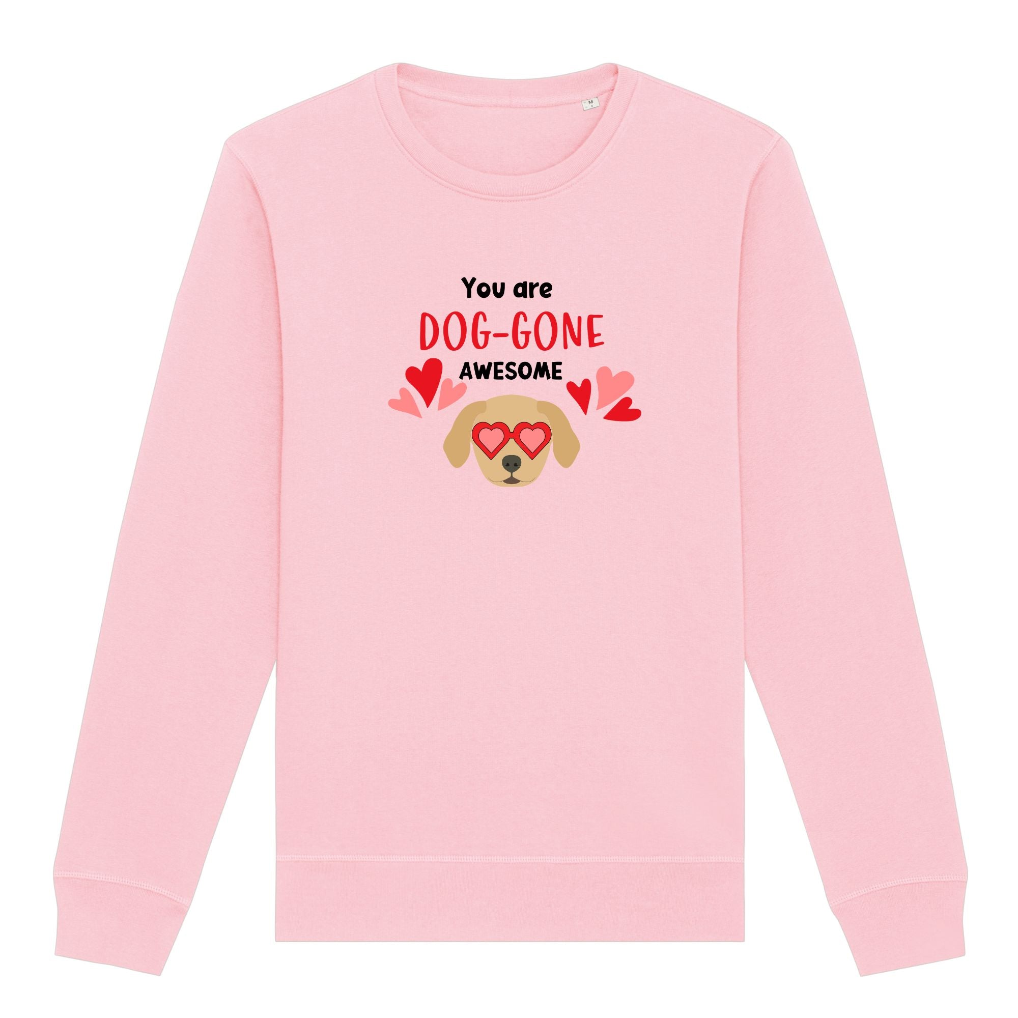 Organic Sweatshirt Unisex Dog-gone Awesome - Sweetie