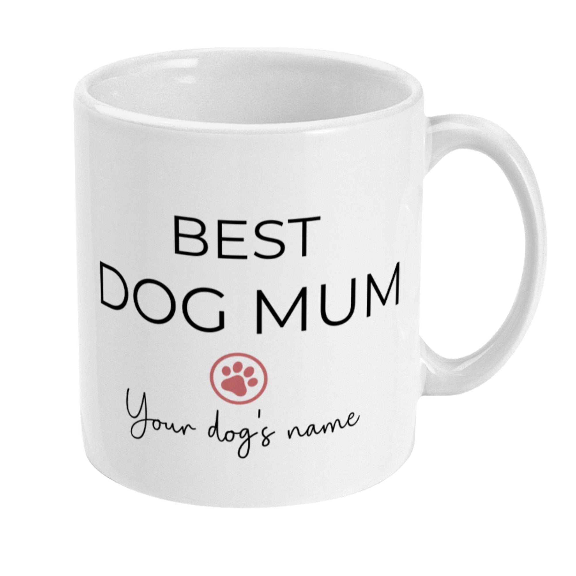 Personalised Mug Best Dog Mum & Dog Name - Sweetie