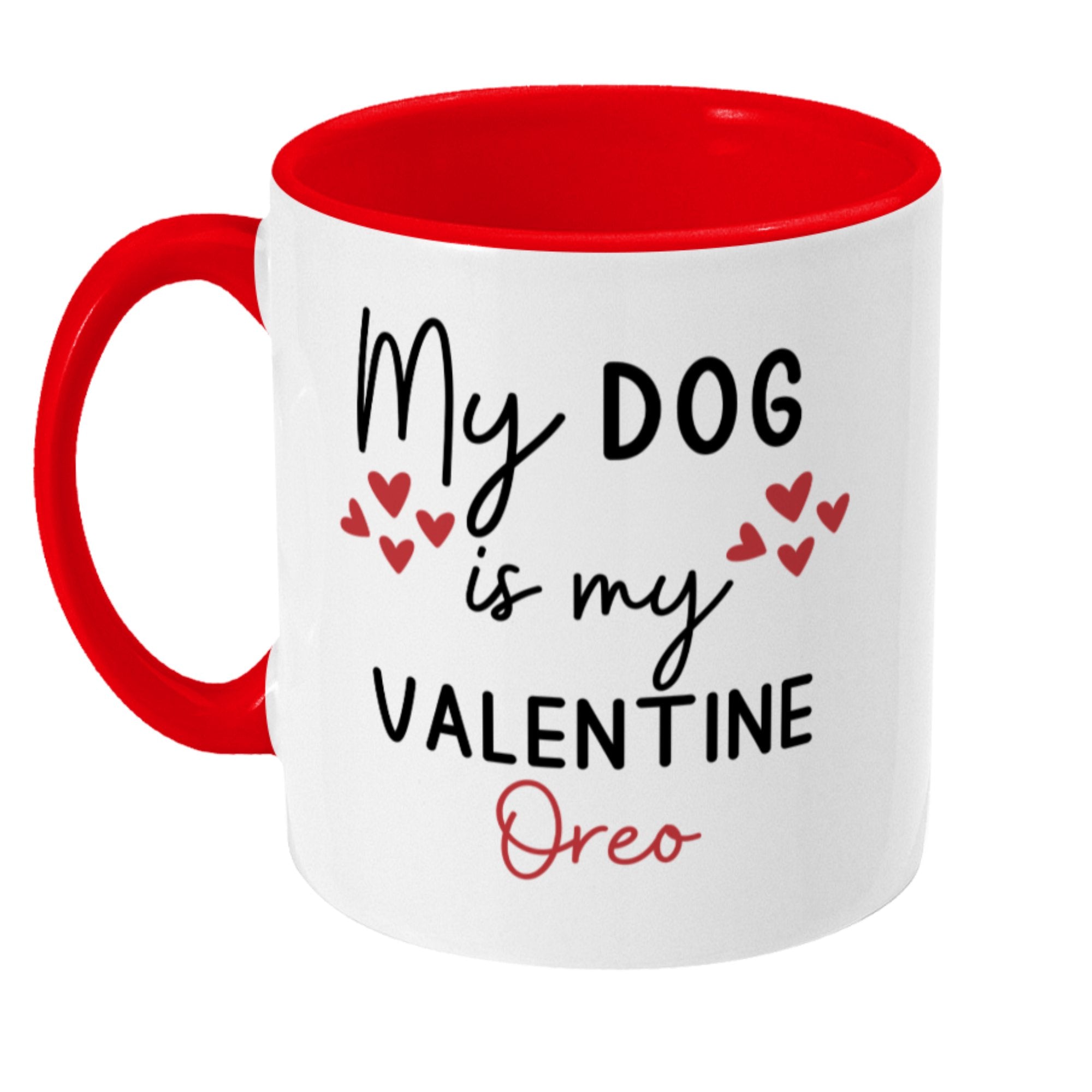 Personalised - My dog is my Valentine Mug - Sweetie