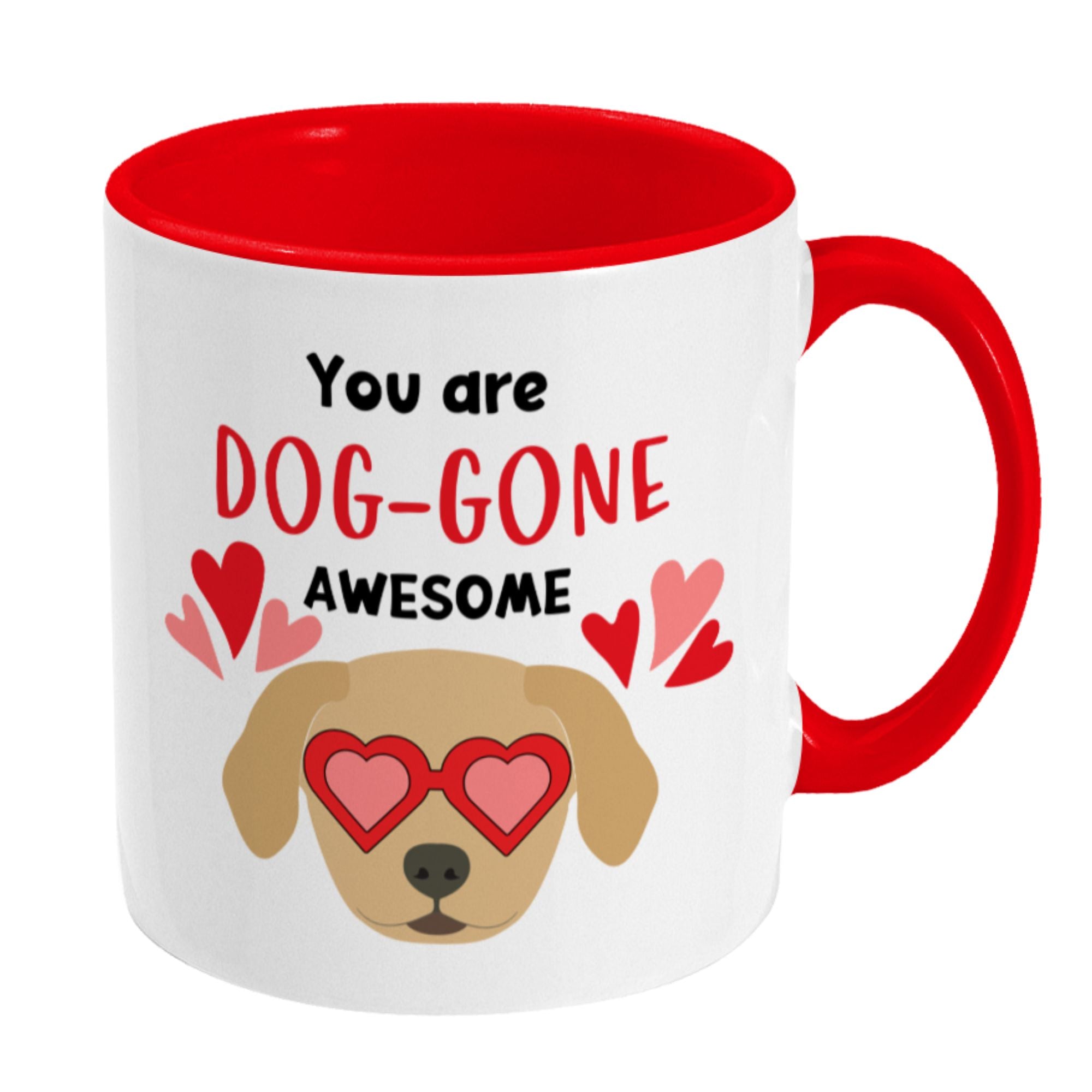 You are Dog-gone Awesome Mug, Ceramic Mug - Sweetie